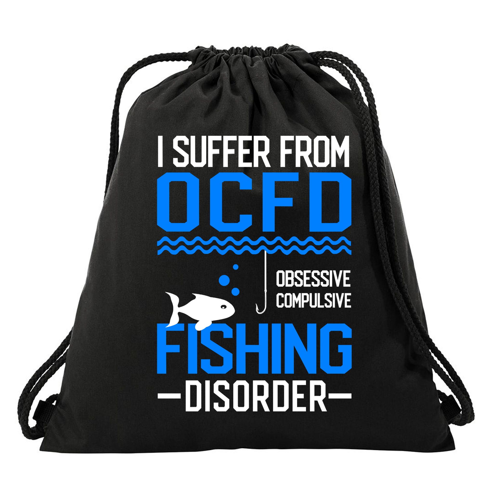 I Suffer From OCFD Fishing Discorder Cool Fish Daddy Drawstring Bag