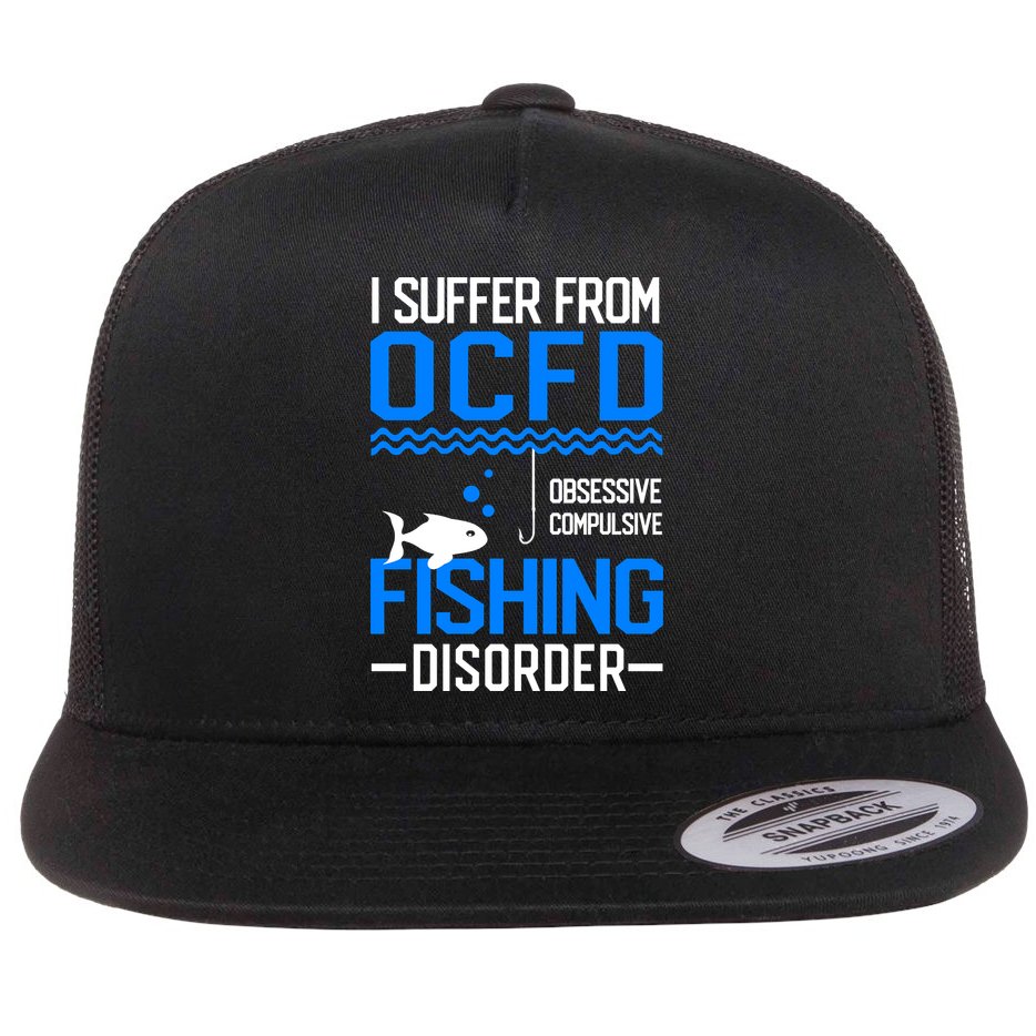 I Suffer From OCFD Fishing Discorder Cool Fish Daddy Flat Bill Trucker Hat
