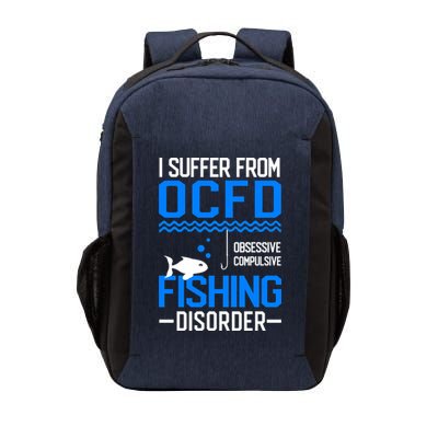 I Suffer From OCFD Fishing Discorder Cool Fish Daddy Vector Backpack