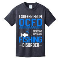 I Suffer From OCFD Fishing Discorder Cool Fish Daddy Kids T-Shirt