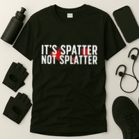 ItS Spatter Forensic Scientist Forensic Science T-Shirt