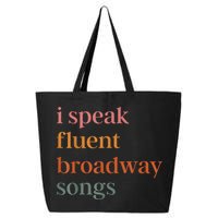 I Speak Fluent Broadway Songs 25L Jumbo Tote