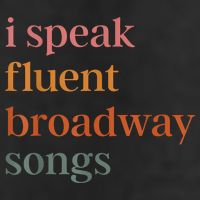 I Speak Fluent Broadway Songs 25L Jumbo Tote