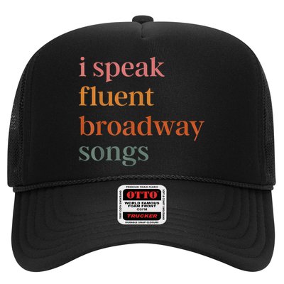 I Speak Fluent Broadway Songs Trucker Hat