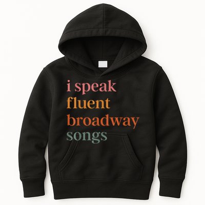 I Speak Fluent Broadway Songs Kids Hoodie