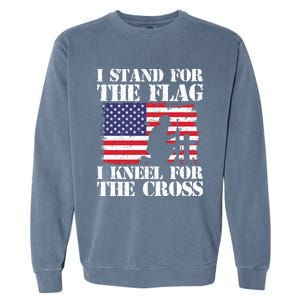 I Stand For The Flag I Kneel For The Cross 4th Of July Gift Garment-Dyed Sweatshirt