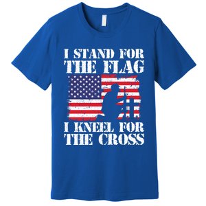 I Stand For The Flag I Kneel For The Cross 4th Of July Gift Premium T-Shirt