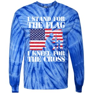 I Stand For The Flag I Kneel For The Cross 4th Of July Gift Tie-Dye Long Sleeve Shirt