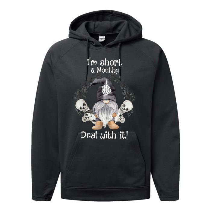 IM Short Funny MouthyS Deal Gnome With It Happy Halloween Performance Fleece Hoodie