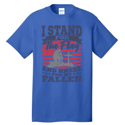 I Stand For The Flag Kneel For The Fallen American Veteran Gift Tall T-Shirt