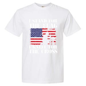 I Stand For The Flag I Kneel For The Cross 4th Of July Great Gift Garment-Dyed Heavyweight T-Shirt