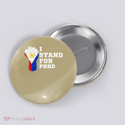 I Stand for PRRD Supporter Digong Duterte Philippine PRRD Button