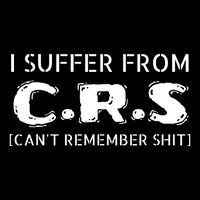 I Suffer From Crs Cant Remember Shit 16 in Basic Backpack