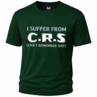 I Suffer From Crs Cant Remember Shit Performance Shirt