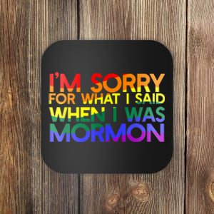 Im Sorry For What I Said When I Was Mormon Funny Coaster