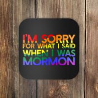 Im Sorry For What I Said When I Was Mormon Funny Coaster