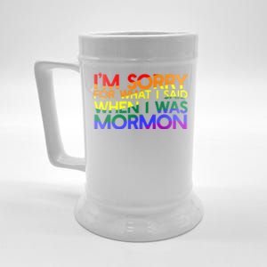 Im Sorry For What I Said When I Was Mormon Funny Beer Stein