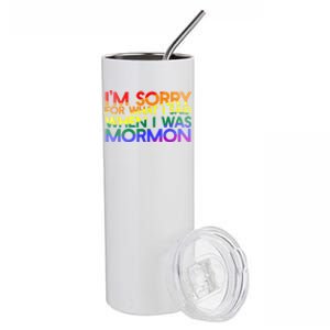 Im Sorry For What I Said When I Was Mormon Funny Stainless Steel Tumbler