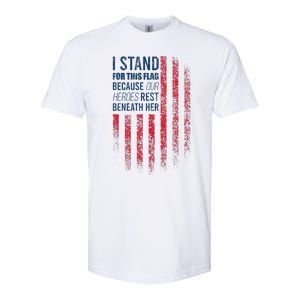 I Stand For This Flag Because Our Heroes Rest Beneath Her Softstyle CVC T-Shirt