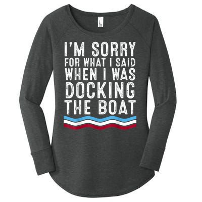 I’M Sorry For What I Said When Docking The Boat Women's Perfect Tri Tunic Long Sleeve Shirt