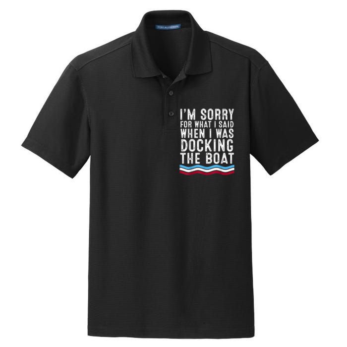 I’M Sorry For What I Said When Docking The Boat Dry Zone Grid Polo