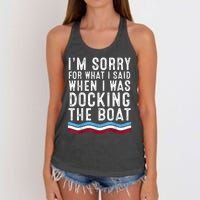 I’M Sorry For What I Said When Docking The Boat Women's Knotted Racerback Tank