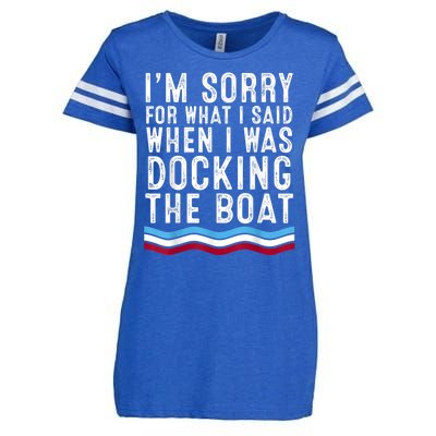 I’M Sorry For What I Said When Docking The Boat Enza Ladies Jersey Football T-Shirt