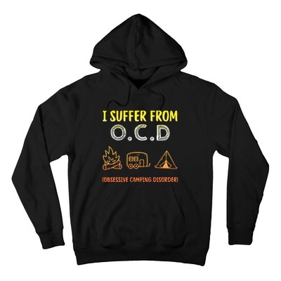 I Suffer From Ocd Obsessive Camping Disorder Hoodie