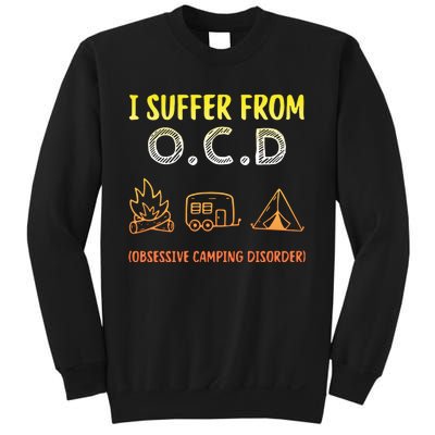 I Suffer From Ocd Obsessive Camping Disorder Sweatshirt