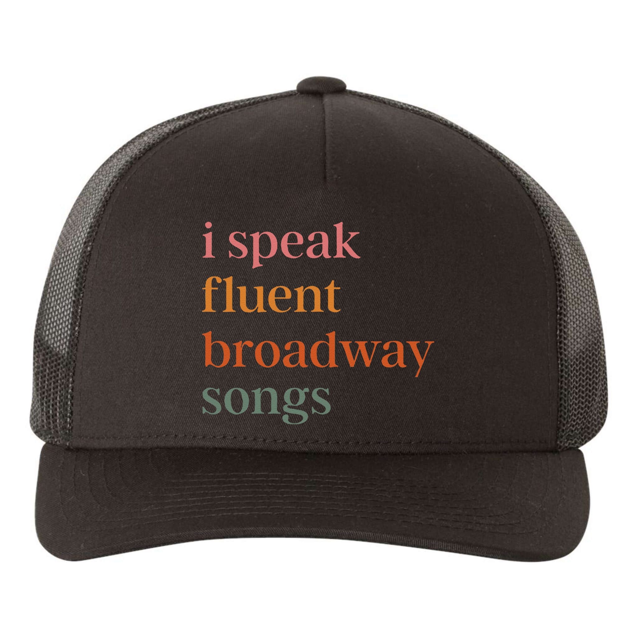 I Speak Fluent Broadway Songs Gift Yupoong Adult 5-Panel Trucker Hat