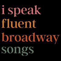 I Speak Fluent Broadway Songs Gift Womens Tank Top