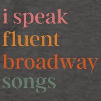 I Speak Fluent Broadway Songs Gift Vector Backpack