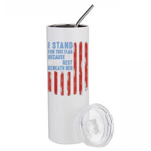 I Stand For This Flag Because Our Heroes Rest Beneath Her Stainless Steel Tumbler