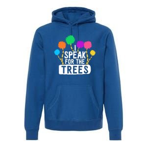 I Speak For The Tree Earth Day Inspiration Hippie Funny Gift Premium Hoodie