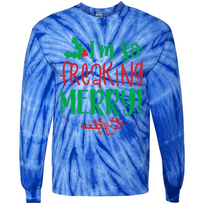 IM So Freaking Merry Funny Christmas Holiday Party Meaningful Gift Tie-Dye Long Sleeve Shirt