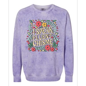 I Speak Fluent Chisme Funny Spanish Gossip Latina Chismosa Colorblast Crewneck Sweatshirt