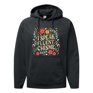 I Speak Fluent Chisme Funny Spanish Gossip Latina Chismosa Performance Fleece Hoodie