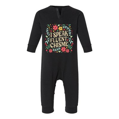 I Speak Fluent Chisme Funny Spanish Gossip Latina Chismosa Infant Fleece One Piece