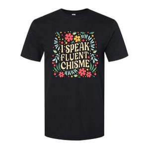 I Speak Fluent Chisme Funny Spanish Gossip Latina Chismosa Softstyle CVC T-Shirt