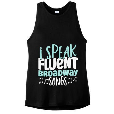 I Speak Fluent Broadway And Sarcasm Theater Ladies PosiCharge Tri-Blend Wicking Tank