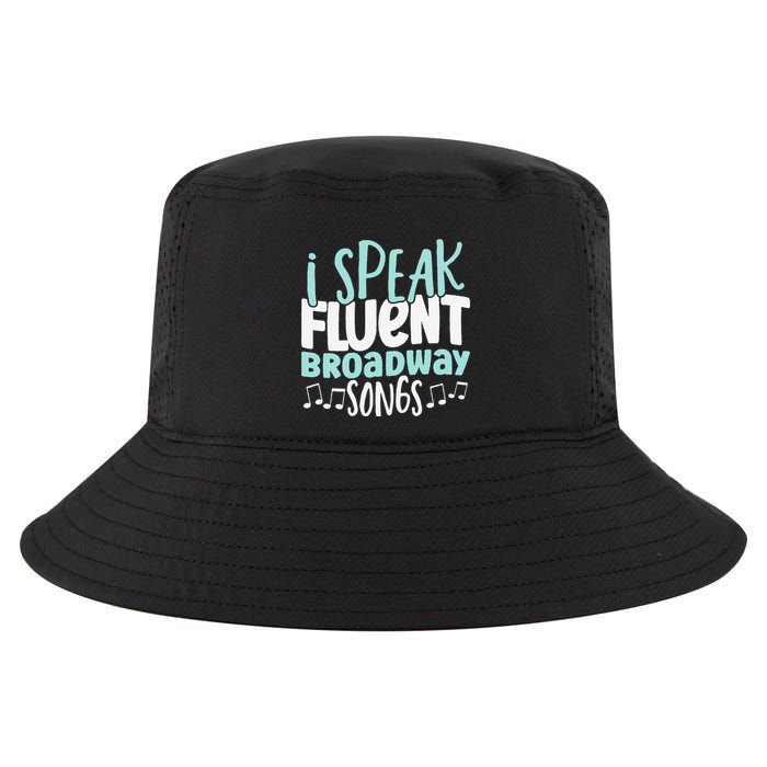 I Speak Fluent Broadway And Sarcasm Theater Cool Comfort Performance Bucket Hat