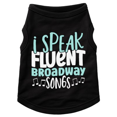 I Speak Fluent Broadway And Sarcasm Theater Doggie Tank