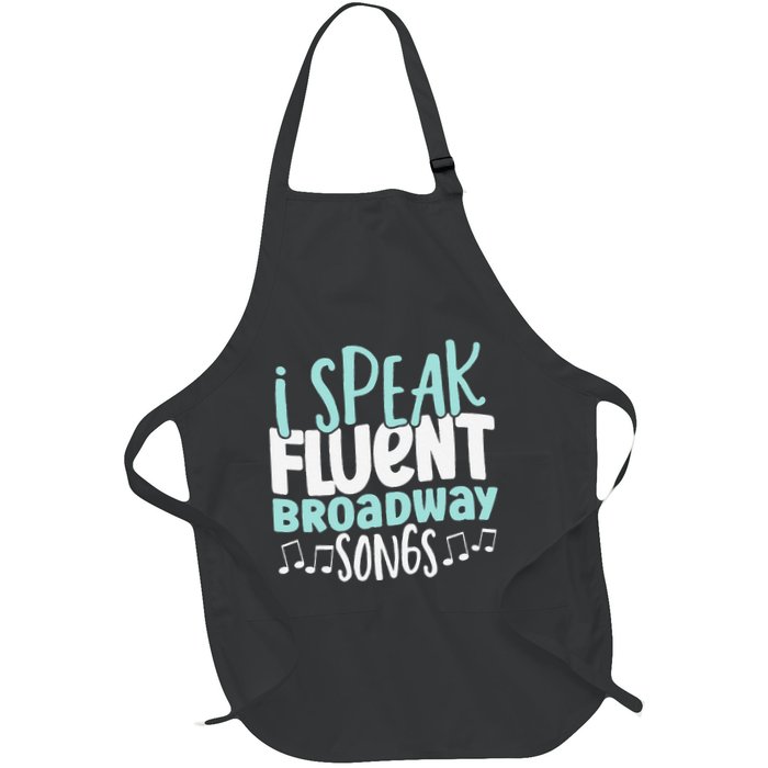 I Speak Fluent Broadway And Sarcasm Theater Full-Length Apron With Pockets