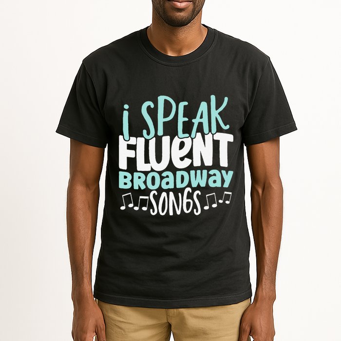 I Speak Fluent Broadway And Sarcasm Theater Tall T-Shirt