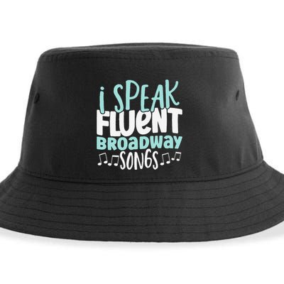I Speak Fluent Broadway And Sarcasm Theater Sustainable Bucket Hat