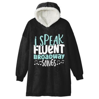 I Speak Fluent Broadway And Sarcasm Theater Hooded Wearable Blanket