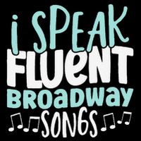 I Speak Fluent Broadway And Sarcasm Theater 7-Panel Snapback Hat