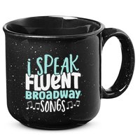 I Speak Fluent Broadway And Sarcasm Theater 15oz Campfire Ceramic Mug