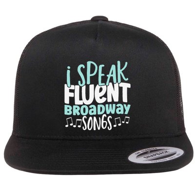 I Speak Fluent Broadway And Sarcasm Theater Flatbill Hat