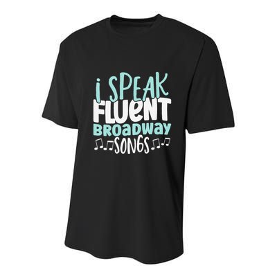 I Speak Fluent Broadway And Sarcasm Theater Youth Performance Sprint T-Shirt
